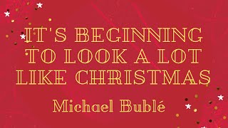 Michael Bublé - It's Beginning To Look A Lot Like Christmas (Lyrics) (Testo)