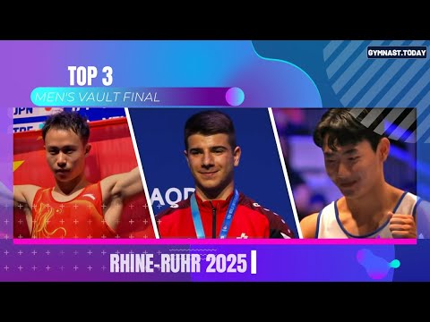 Top 3 on Men's Vault Final in 2025 Rhine-Ruhr FISU World University Games