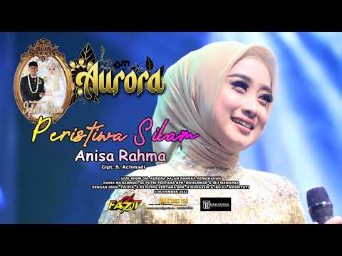 PERISTIWA SILAM -  ANISA RAHMA - AURORA LIVE KELAPA GADING RAMAYANA AUDIO