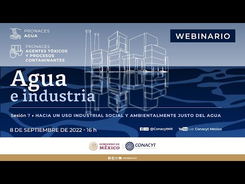 , title : 'Agua e industria - Sesión 7: Hacia un uso industrial social y ambientalmente justo del agua'