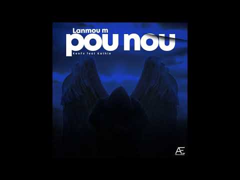 Ken-FS - Lanmou m pou nou feat Kathie (Prod by Dongadbeat)