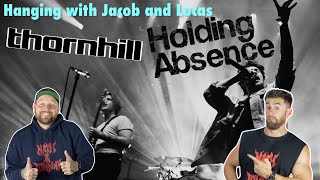 INTERVIEW - Jacob and Lucas - THORNHILL AND HOLDING ABSENCE