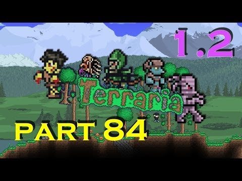 Terraria 1.2 Let's Play - Episode 84 - Ill-Equipped