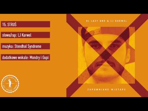 LJ Karwel - Struś - Zapomniane Mixtape