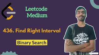 YouTube video 'Find Right Interval | Leetcode | Leetcode Medium | Binary Search'