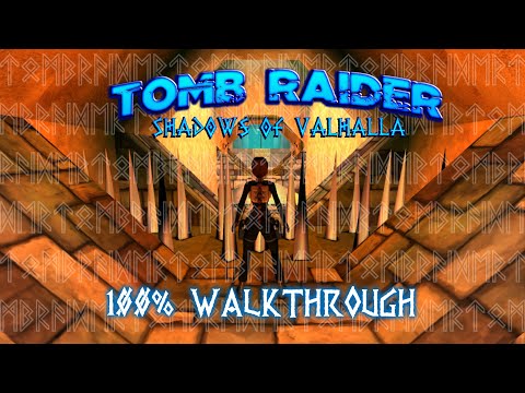 TRLE: Shadows of Valhalla | 100% WALKTHROUGH