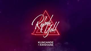 Klingande & Krishane - Rebel Yell | Lyrics