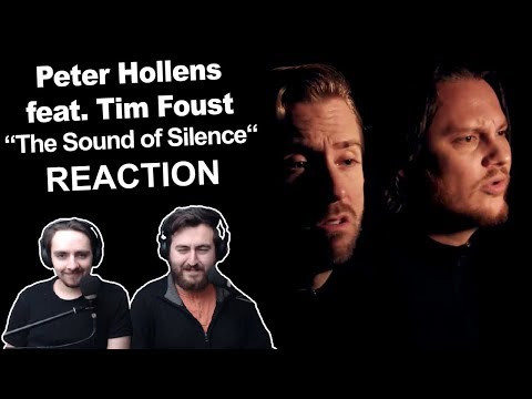 Singers Reaction/Review to "Peter Hollens feat. Tim Foust - The Sound of Silence"