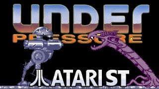 Under Pressure - Quick Look - Atari ST