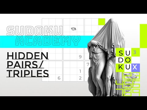 Sudoku Academy: Solve Puzzles with the Hidden Pairs/Triples Technique