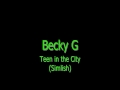 Becky G - Teen in The City (Simlish) 