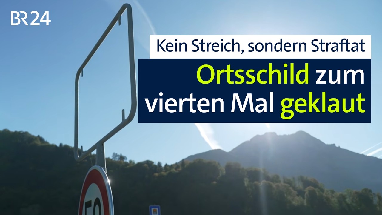 Beliebtes Diebesgut: Nußdorfer Ortsschild schon wieder gestohlen | Abendschau | BR24