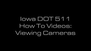 511 How-To: Viewing cameras