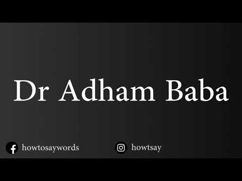 How To Pronounce Dr Adham Baba