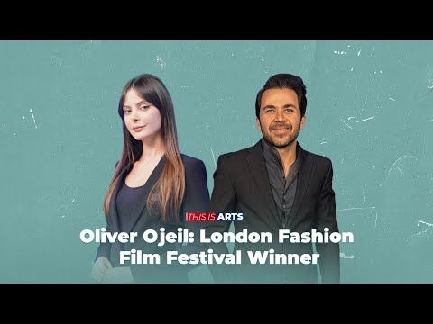 Oliver Ojeil: London Fashion Film Festival Winner