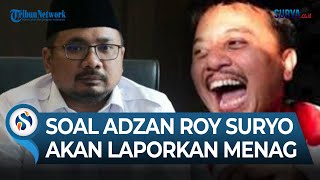 Download lagu Bandingkan Adzan dengan Gonggongan Anjing, Roy Suryo akan Laporkan Yaqut Cholil Qoumas. mp3 Download lagu Bandingkan Adzan dengan Gonggongan Anjing, Roy Suryo akan Laporkan Yaqut Cholil Qoumas. mp3