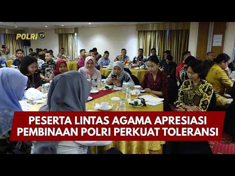 PRESISI UPDATE: PESERTA LINTAS AGAMA APRESIASI PEMBINAAN POLRI PERKUAT TOLERANSI 11/08/2026 (18.42)