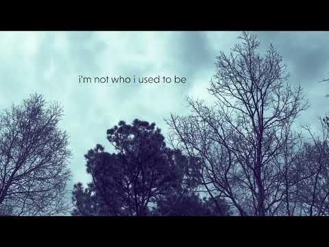 Video thumbnail for Not Who I Used To Be