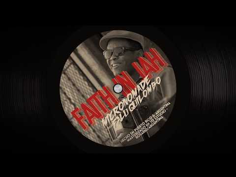 Faith in Jah -  Micronomade feat. Falu Quilombo (2019) ( Dub / Steppers / Soundsystem / Reggae )