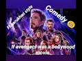If Avengers Was A Bollywood Movie Ft Yaha Kadam Kadam Pe Lakho Hasi Aaye Hain