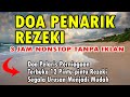 DOA PENARIK REZEKI DARI SEGALA PENJURU DOA