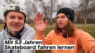 Skateboard fahren lernen mit 53 Jahren Erwachsener Skateboard Anfänger