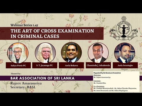 BASL Webinar 1.45 - The Art of Cross Examination in Criminal Cases
