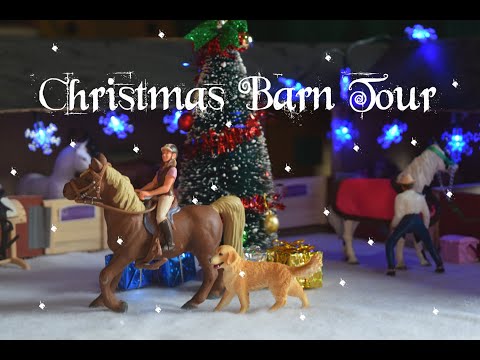 Schleich Christmas Barn Tour 2019 - Silver Star Stables