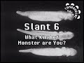Slant 6 - What Kind of Monster are You? (Karaoke)