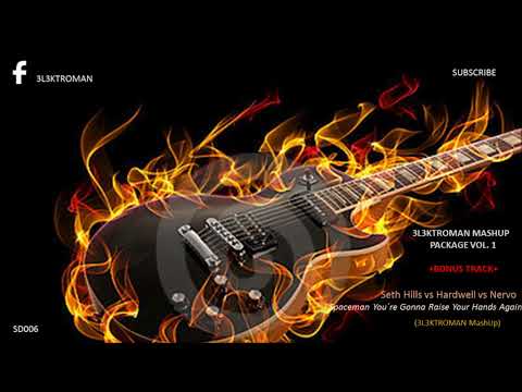 Seth Hills vs Hardwell vs Nervo - Spaceman You´re Gonna Raise Your Hands Again (3L3KTROMAN MashUp)