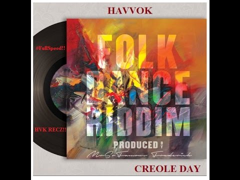 CREOLE-HAVVOK (FOLK DANCE RIDDIM) By Famous Prodz-Stlucian Creole Music 2015