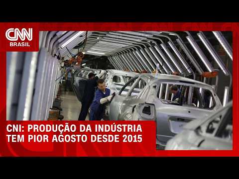 Produção da indústria brasileira tem pior agosto desde 2015, mostra CNI | HORA H