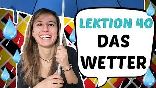 GERMAN LESSON 40: The weather / Das Wetter ☀️ ☁️ ☂️ ❄️ ⛄️
