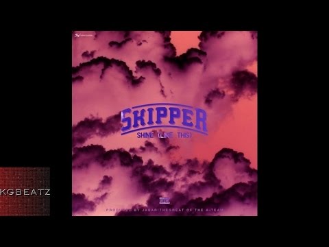 HBK Skipper - Shine [Like This] [Prod. By Jabari The Great Of The A-Team] [New 2015]