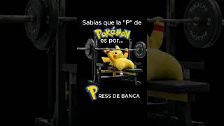 ¿Sabías esto de POKÉMON? ¡La P es de PRESS DE BANCA! 🏋️♂️xd