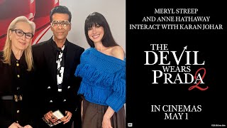 Meryl Streep and Anne Hathaway Interact with Karan Johar
