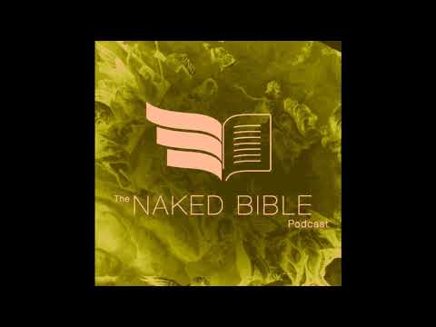 Naked Bible Podcast 203 — Question & Answer #24