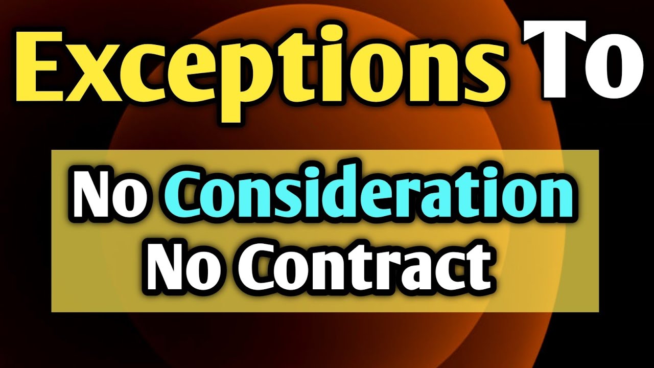 No Consideration No Contract | Exception To The Rule No Consideration No Contract#importantquestions