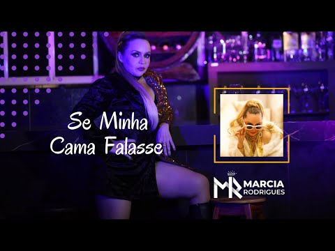 Se Minha Cama Falasse - Márcia Rodrigues
