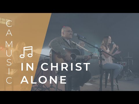 CA Music - In Christ Alone