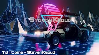 Stevenkeoud - Till I Come video