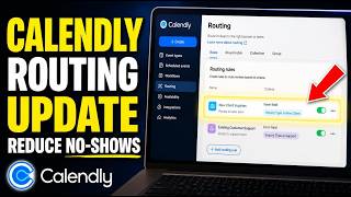How to update your Calendly routing to reduce no-shows - Complete Guide