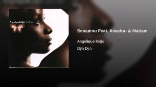 Senamou Feat. Amadou & Mariam