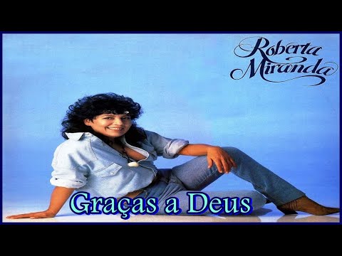 Roberta Miranda - Graças a Deus