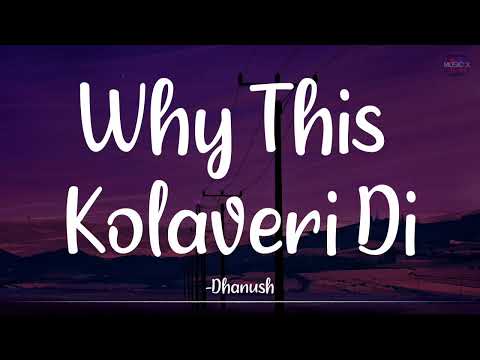 Why This Kolaveri Di (Lyrics) - 