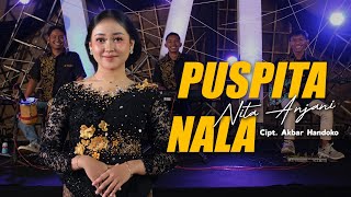 Download lagu PUSPITA NALA - Nita Anjani - Sultan Nada mp3