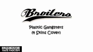 Broilers - Plastic Gangsters (4 Skins Cover)