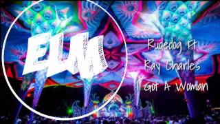 Rudedog Ft. Ray Charles - Got A Woman [ElectroMusic]