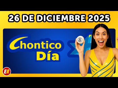 Resultado CHONTICO DIA de hoy viernes  26 de Diciembre de 2025 💫✅💰