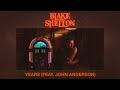 Blake Shelton - Years [feat. John Anderson] (Official Audio)